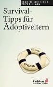 Survival-Tipps für Adoptiveltern - Christel Rech-Simon, Fritz B. Simon