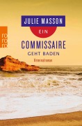 Cover-Bild zum Titel 'Ein Commissaire geht baden' von 'Julie Masson'