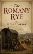 Cover-Bild zum Titel 'The Romany Rye' von 'George Borrow'