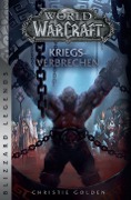 Cover-Bild zum Titel 'World of Warcraft: Kriegsverbrechen' von 'Christie Golden'