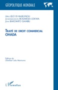 Cover-Bild zum Titel 'Traité de droit commercial OHADA' von 'Ursil Lelo-Di-Makungu, Junior-Jackson Bosakella Lokwa, Jean Bakomito Gambu'