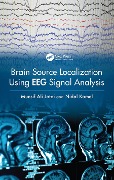Cover-Bild zum Titel 'Brain Source Localization Using EEG Signal Analysis' von 'Munsif Ali Jatoi, Nidal Kamel'