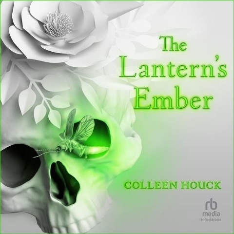 The Lantern's Ember Lib/E - Colleen Houck