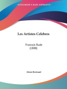 Cover-Bild zum Titel 'Les Artistes Celebres' von 'Alexis Bertrand'