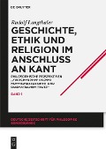 Geschichte, Ethik und Religion im Anschluß an Kant - Rudolf Langthaler