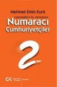 Cover-Bild zum Titel 'Cumhuriyetin Yikiminda Numaraci Cumhuriyetciler' von 'Mehmet Emin Kunt'
