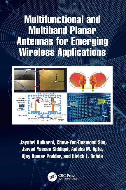 Multifunctional and Multiband Planar Antennas for Emerging Wireless Applications - Jayshri Kulkarni, Ulrich L. Rohde, Ajay Kumar Poddar, Anisha M. Apte, Jawad Yaseen Siddiqui
