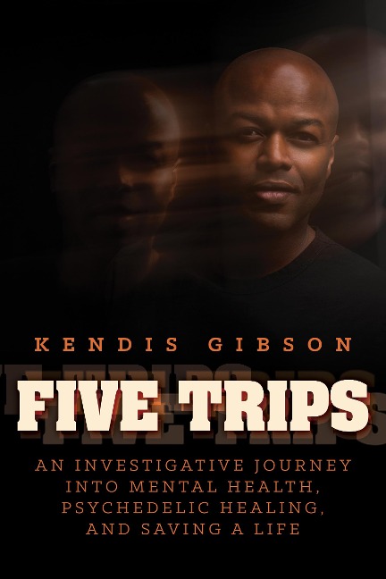 Five Trips - Kendis Gibson