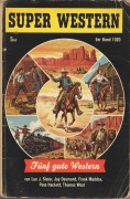 Cover-Bild zum Titel 'Super Western 5er Band 1020 - Fünf gute Western' von 'Lee J. Slater, Thomas West, Frank Maddox, Pete Hackett, Jay Desmond'
