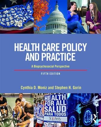 Health Care Policy and Practice - Cynthia Moniz, Stephen Gorin