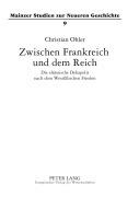Cover-Bild zum Titel 'Zwischen Frankreich und dem Reich' von 'Christian Ohler'