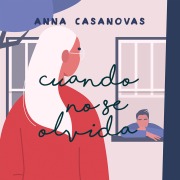 Cover-Bild zum Titel 'Cuando no se olvida' von 'Anna Casanovas'