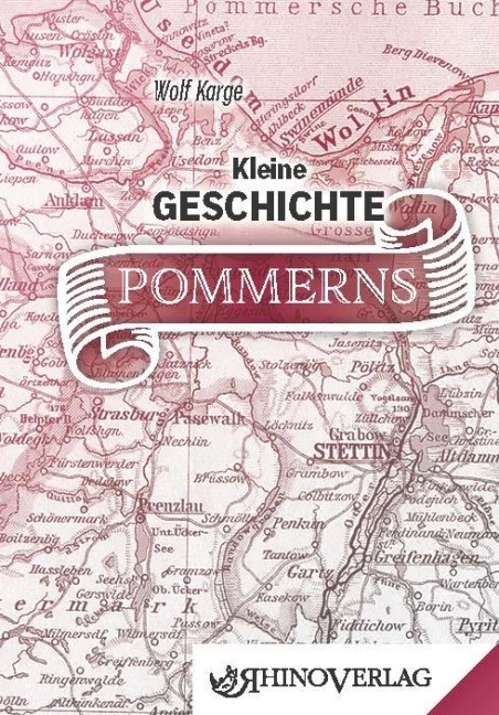 Kleine Geschichte Pommerns - Wolf Karge