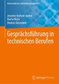 Gesprächsführung in technischen Berufen - Annette Verhein-Jarren, Beatrix Kossmann, Bärbel Bohr