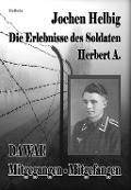 Cover-Bild zum Titel 'DAWAI! Mitgegangen - Mitgefangen' von 'Jochen Helbig'