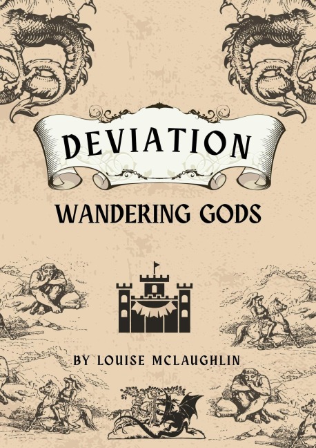 Deviation - Wandering gods (D Notice, #0) - Louise McLaughlin