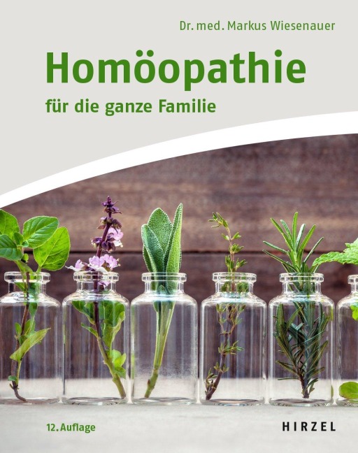 Homöopathie für die ganze Familie - Markus Wiesenauer