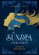 Cover-Bild zum Titel 'Die Sundea Chroniken' von 'Finja C. Buck'