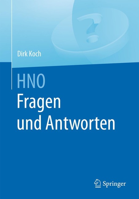 HNO Fragen und Antworten - Dirk Koch