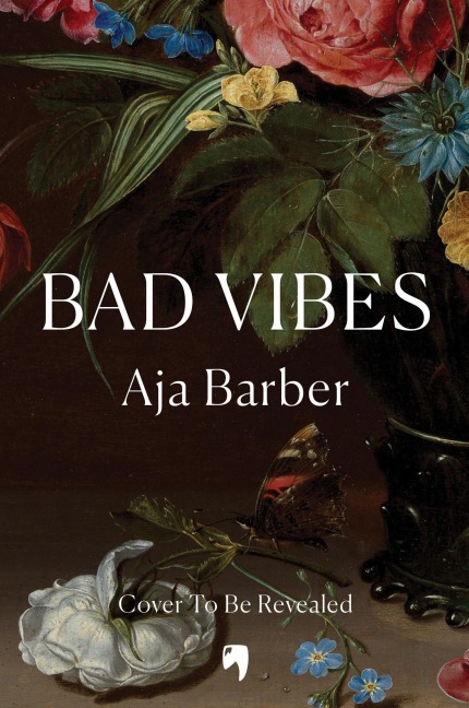 Bad Vibes - Aja Barber