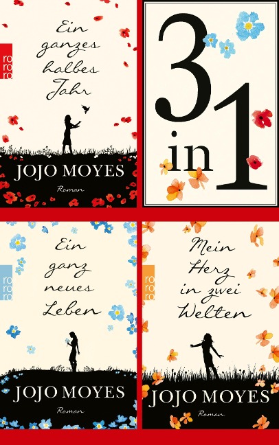Ein ganzes halbes Jahr / Ein ganz neues Leben / Mein Herz in zwei Welten (3in1-Bundle): 3 Romane in einem Band + Bonusgeschichte - Jojo Moyes