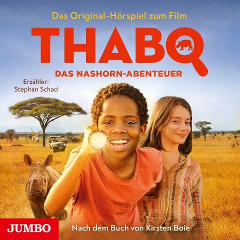 Thabo. Das Nashorn-Abenteuer. Das Original-Hörspiel zum Film - Kirsten Boie