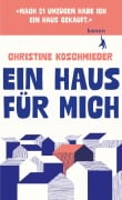 Cover-Bild zum Titel 'Ein Haus für mich' von 'Christine Koschmieder'