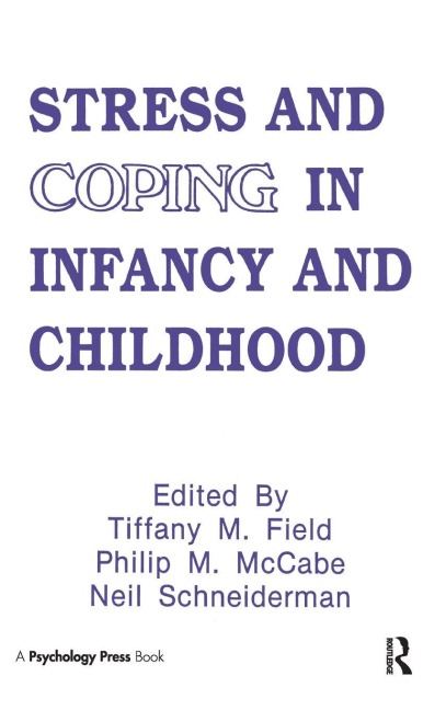 Stress and Coping in Infancy and Childhood - 