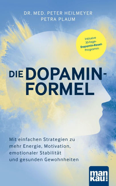 Die Dopamin-Formel - Peter Heilmeyer, Petra Plaum
