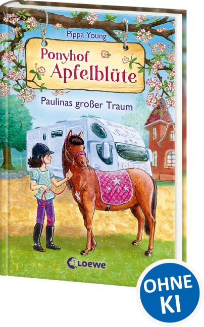 Ponyhof Apfelblüte (Band 14) - Paulinas großer Traum - Pippa Young