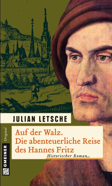 Auf der Walz. Die abenteuerliche Reise des Hannes - Julian Letsche