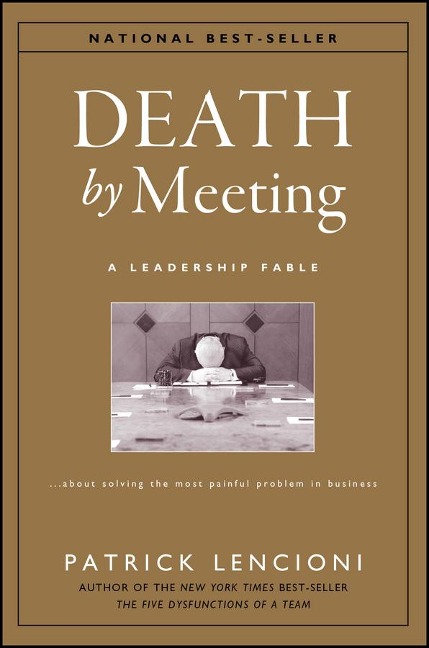 Death by Meeting - Patrick M. Lencioni