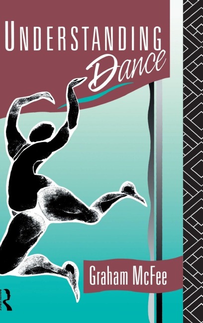 Understanding Dance - Graham Mcfee