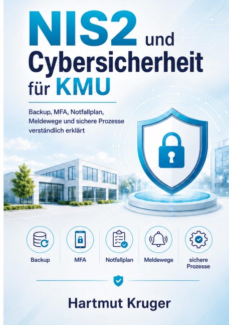 NIS2 und Cybersicherheit für KMU - Hartmut Kruger