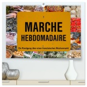 Cover-Bild zum Titel 'Marché hebdomadaire - Ein Rundgang über einen französischen Wochenmarkt (hochwertiger Premium Wandkalender 2026 DIN A2 quer), Kunstdruck in Hochglanz' von 'Etienne Benoît'