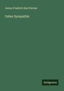 Cover-Bild zum Titel 'Ueber Sympathie' von 'Justus Friedrich Karl Hecker'