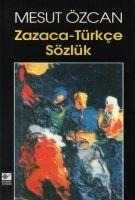 Zazaca - Türkce Sözlük - Mesut Özcan
