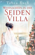 Cover-Bild zum Titel 'Weihnachten in der Seidenvilla' von 'Tabea Bach'