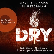 Cover-Bild zum Titel 'Dry' von 'Jarrod Shusterman, Neal Shusterman'