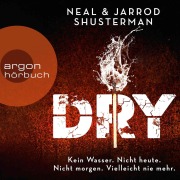 Cover-Bild zum Titel 'Dry' von 'Jarrod Shusterman, Neal Shusterman'