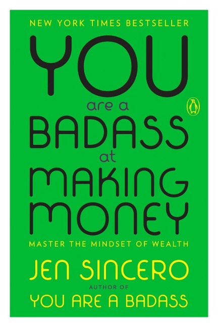 You Are a Badass at Making Money - Jen Sincero