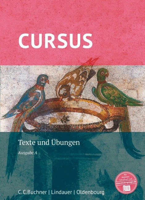 Cursus - Ausgabe A, Latein als 2. Fremdsprache - Britta Boberg, Hans-Dietrich Unger, Sabine Wedner-Bianzano, Michael Hotz, Wolfgang Matheus