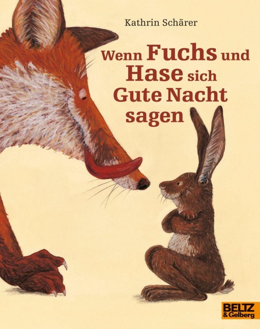 Wenn Fuchs und Hase sich Gute Nacht sagen - Kathrin Schärer