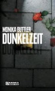 Dunkelzeit - Monika Buttler