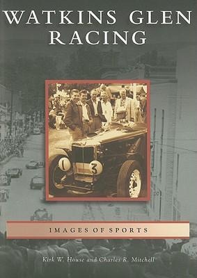 Watkins Glen Racing - Kirk W. House, Charles R. Mitchell