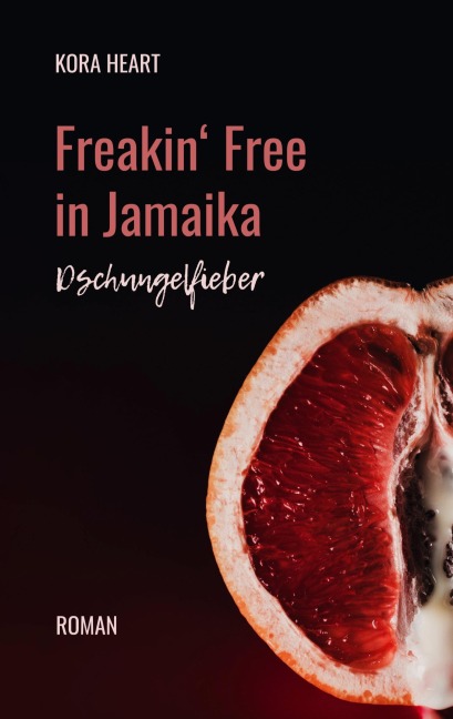 Freakin' Free in Jamaika - Kora Heart