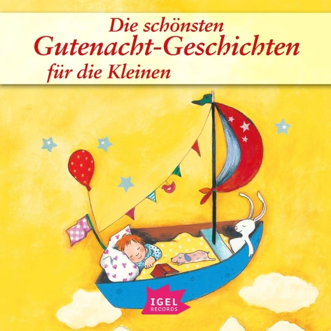 Die schönsten Gutenacht-Geschichten für die Kleinen - Isabel Abedi, Theodor Storm, Ursel Scheffler, Margret Rettich, Wilhelm Grimm
