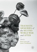 Cover-Bild zum Titel 'Traumatic Memories of the Second World War and After' von ''