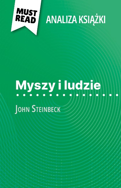 Myszy i ludzie ksiazka John Steinbeck (Analiza ksiazki) - Maël Tailler