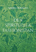 Den spirituella fashionistan - Marina Thorzelius
